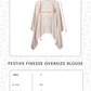 Festive Finesse Oversize Blouse - Maple